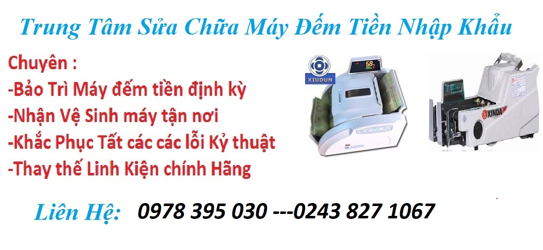 Dịch vụ sửa chữa máy đếm tiền tận noi cam kết chất lượng,tận tình,chu đáo