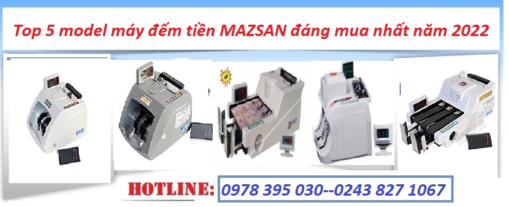 TOP model máy đếm tiền mazsan đáng mua nhất năm 2022