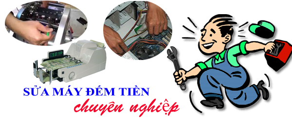 Dịch vụ sửa chữa máy đếm tiền tận nơi uy tín giá rẻ