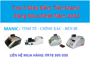 Top 5 máy đếm tiền Manic bán chạy và đáng mua nhất năm 2025